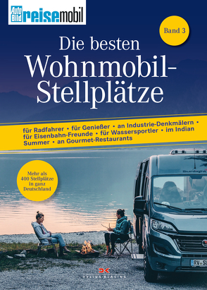 Die besten Wohnmobil-Stellplätze von Lehmann,  Jens