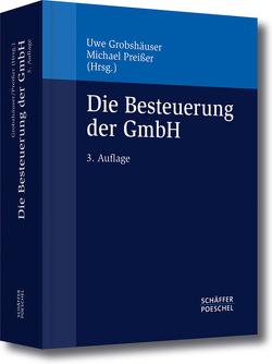 Die Besteuerung der GmbH von Grobshäuser,  Uwe, Preißer,  Michael