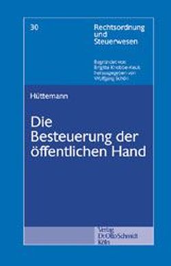 Die Besteuerung der öffentlichen Hand von Hüttemann,  Rainer