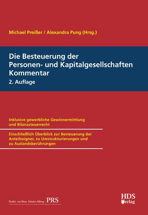 Die Besteuerung der Personen- und Kapitalgesellschaften, Kommentar von Preißer,  Michael, Pung,  Alexandra