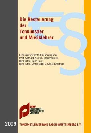 Die Besteuerung der Tonkünstler und Musiklehrer (2009) von Kostka,  Gerhard, Lutz,  Hans, Ruß,  Stefanie