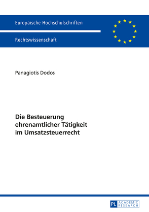 Die Besteuerung ehrenamtlicher Tätigkeit im Umsatzsteuerrecht von Dodos,  Panagiotis