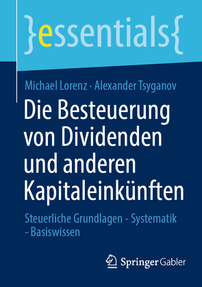 Die Besteuerung von Dividenden und anderen Kapitaleinkünften von Lorenz,  Michael, Tsyganov,  Alexander