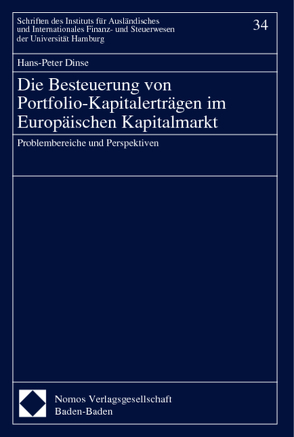 Die Besteuerung von Portfolio-Kapitalerträgen im Europäischen Kapitalmarkt von Dinse,  Hans-Peter
