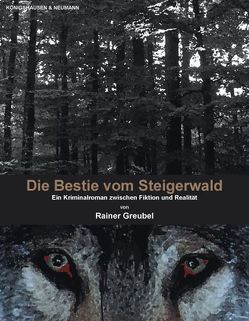 Die Bestie vom Steigerwald von Greubel,  Rainer