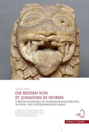 Die Bestien von St. Johannes in Worms von Arens,  Andrea