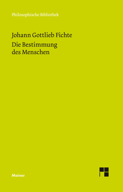 Die Bestimmung des Menschen von Fichte,  Johann Gottlieb, Verweyen,  Hansjürgen