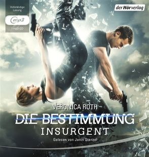 Die Bestimmung: Insurgent. Tödliche Wahrheit von Kenney,  Bettina, Koob-Pawis,  Petra, Roth,  Veronica, Stenzel,  Janin