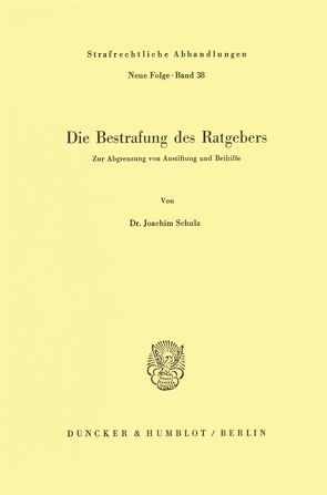 Die Bestrafung des Ratgebers. von Schulz,  Joachim