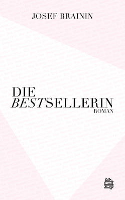 Die Bestsellerin von Brainin,  Josef