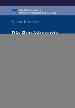 Die Betriebsrente von Drochner,  Sabine