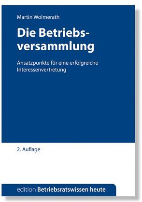 Die Betriebsversammlung von Wolmerath,  Martin