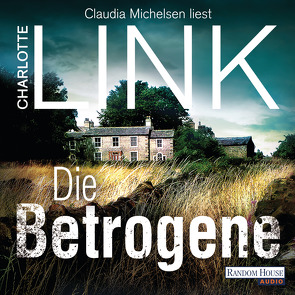 Die Betrogene von Link,  Charlotte, Michelsen,  Claudia