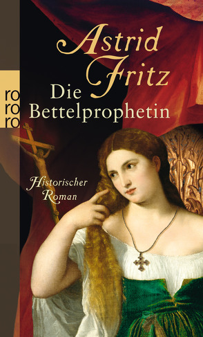 Die Bettelprophetin von Fritz,  Astrid