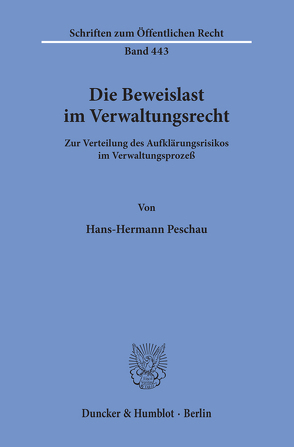 Die Beweislast im Verwaltungsrecht. von Peschau,  Hans-Hermann