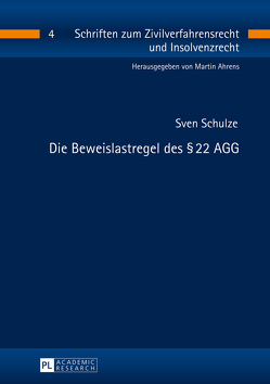 Die Beweislastregel des § 22 AGG von Schulze,  Sven