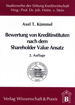 Die Bewertung von Kreditinstituten nach dem Shareholder Value Ansatz von Kümmel,  Axel T