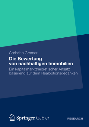 Die Bewertung von nachhaltigen Immobilien von Gromer,  Christian
