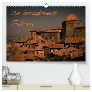 Die bezaubernde Toskana (hochwertiger Premium Wandkalender 2024 DIN A2 quer), Kunstdruck in Hochglanz von Outdoorfotografie,  Melis