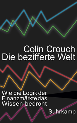Die bezifferte Welt von Crouch,  Colin, Jakubzik,  Frank