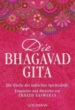Die Bhagavad Gita von Easwaran,  Eknath, Kobbe,  Peter