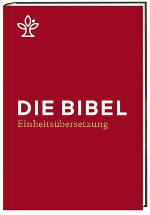 Die Bibel von Bischöfe Deutschlands,  Österreichs,  der Schweiz u.a.