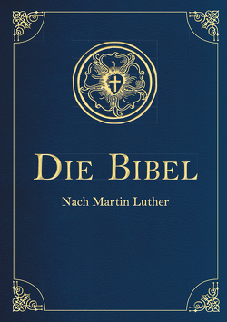 Die Bibel – Altes und Neues Testament (Cabra-Lederausgabe) von Luther,  Martin