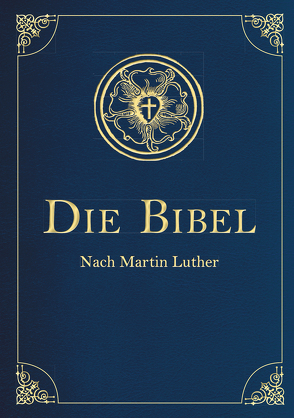 Die Bibel – Altes und Neues Testament (Cabra-Lederausgabe) von Luther,  Martin