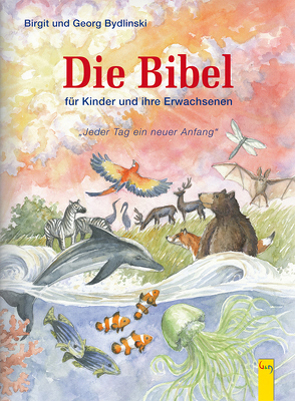 Die Bibel von Bydlinski,  Birgit, Bydlinski,  Georg, Eissmann,  Anke Katrin