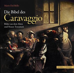 Die Bibel des Caravaggio von Dal Bello,  Mario