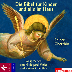 Die Bibel für Kinder und alle im Haus von Meier,  Hildegard, Oberthür,  Rainer