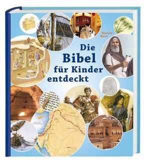 Die Bibel für Kinder entdeckt von Moos,  Beatrix