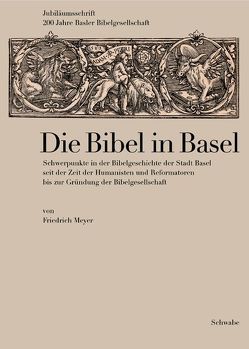 Die Bibel in Basel von Meyer Friedrich