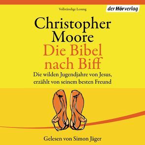 Die Bibel nach Biff von Ingwersen,  Jörn, Jäger,  Simon, Moore,  Christopher