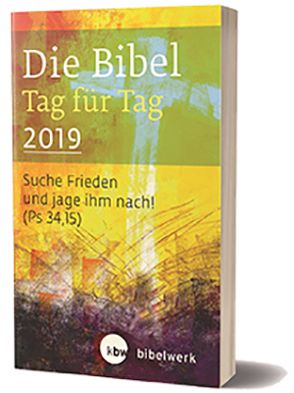 Die Bibel Tag für Tag 2019 / Taschenbuch von Brand,  Fabian, Gunkel,  Monika, Kaufmann,  Jürgen, Sauter,  Hanns, Schlager,  Stefan, Weismantel,  Paul