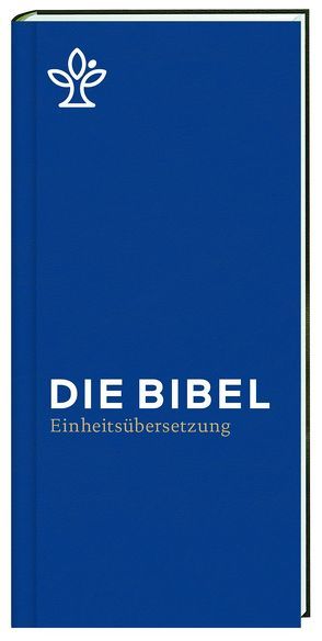 Die Bibel. Taschenausgabe blau mit Reißverschluss. von Bischöfe Deutschlands,  Österreichs,  der Schweiz u.a.