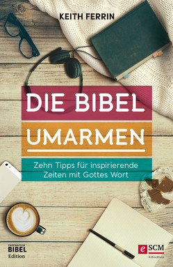 Die Bibel umarmen von Ferrin,  Keith