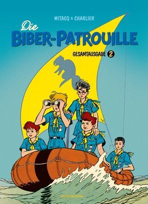 Die Biber-Patrouille von Charlier,  Jean-Michel, Mitacq (i. e. Michel Tacq), Sachse,  Harald