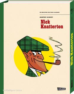 Die Bibliothek der Comic-Klassiker: Nick Knatterton von Schmidt,  Manfred
