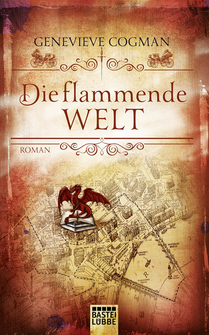 Die flammende Welt von Cogman,  Genevieve, Taggeselle,  André