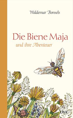 Die Biene Maja und ihre Abenteuer von Bonsels,  Waldemar