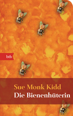 Die Bienenhüterin von Kidd,  Sue Monk, Mania,  Astrid