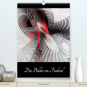 Die Bilder im Fraktal (Premium, hochwertiger DIN A2 Wandkalender 2021, Kunstdruck in Hochglanz) von IssaBild
