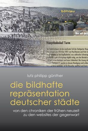 Die bildhafte Repräsentation deutscher Städte von Günther,  Lutz Philipp