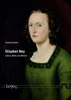 Die Bildhauerin Elisabet Ney von Johann,  Saskia