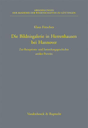 Die Bildnisgalerie in Herrenhausen bei Hannover von Fittschen,  Klaus