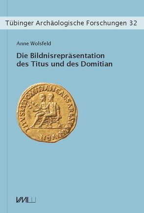Die Bildnisrepräsentation des Titus und des Domitian von Wolsfeld,  Anne