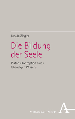 Die Bildung der Seele von Ziegler,  Ursula