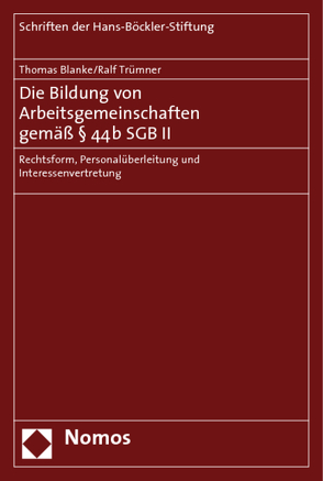 Die Bildung von Arbeitsgemeinschaften gemäß § 44b SGB II von Blanke,  Thomas, Trümner,  Ralf