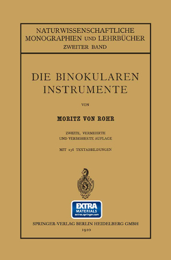 Die Binokularen Instrumente von von Rohr,  Moritz